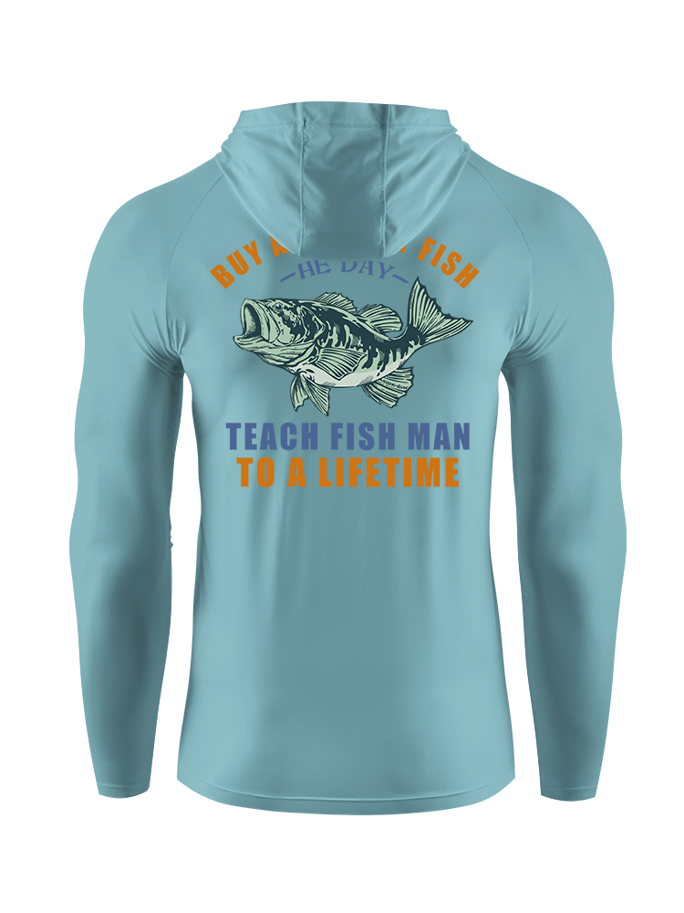 Teach a Man to Fish Funny UPF Hoodie