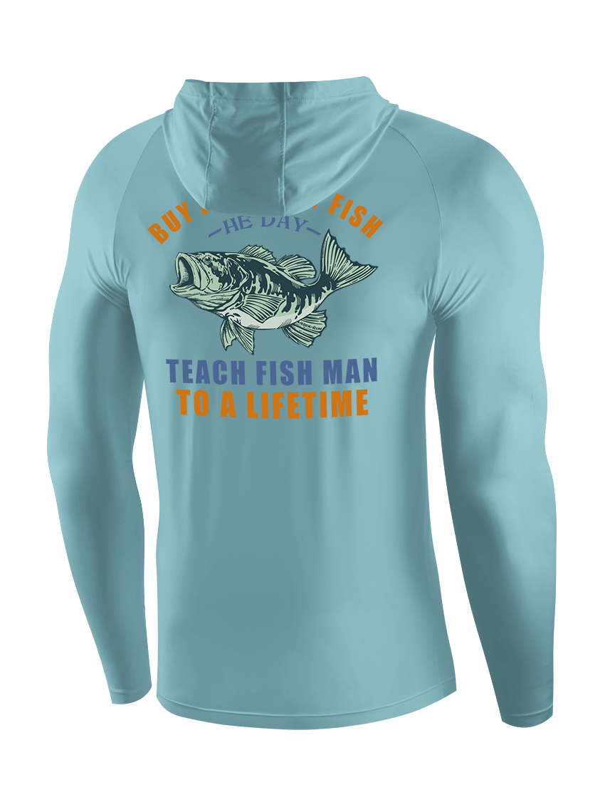 Teach a Man to Fish Funny UPF Hoodie