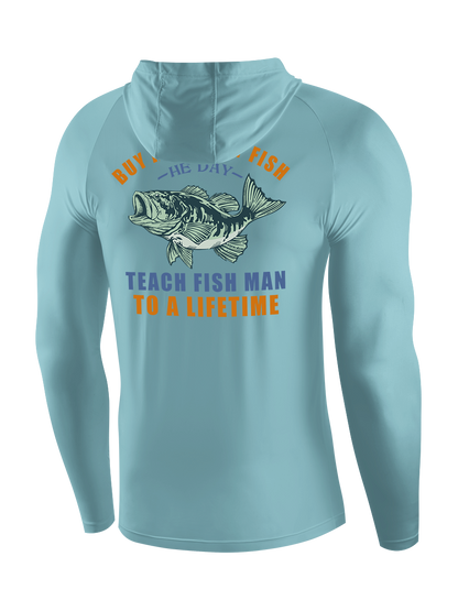 Teach a Man to Fish Funny UPF Hoodie
