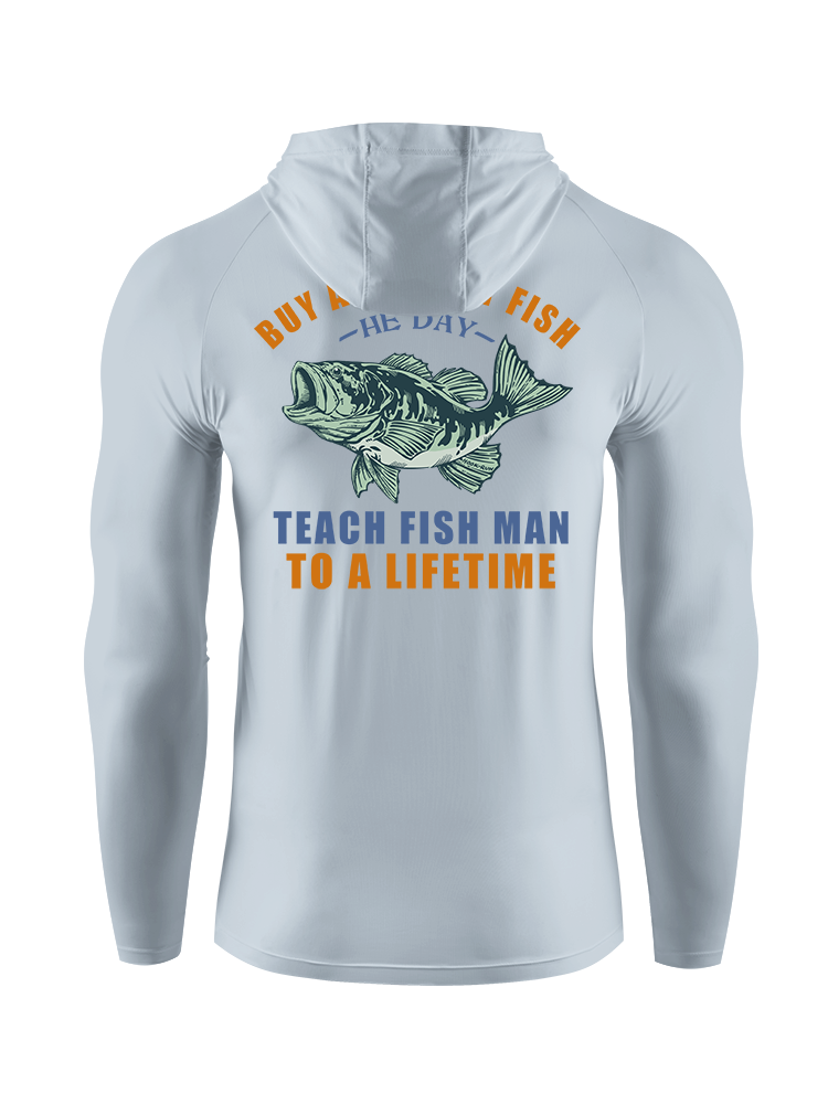 Teach a Man to Fish Funny UPF Hoodie