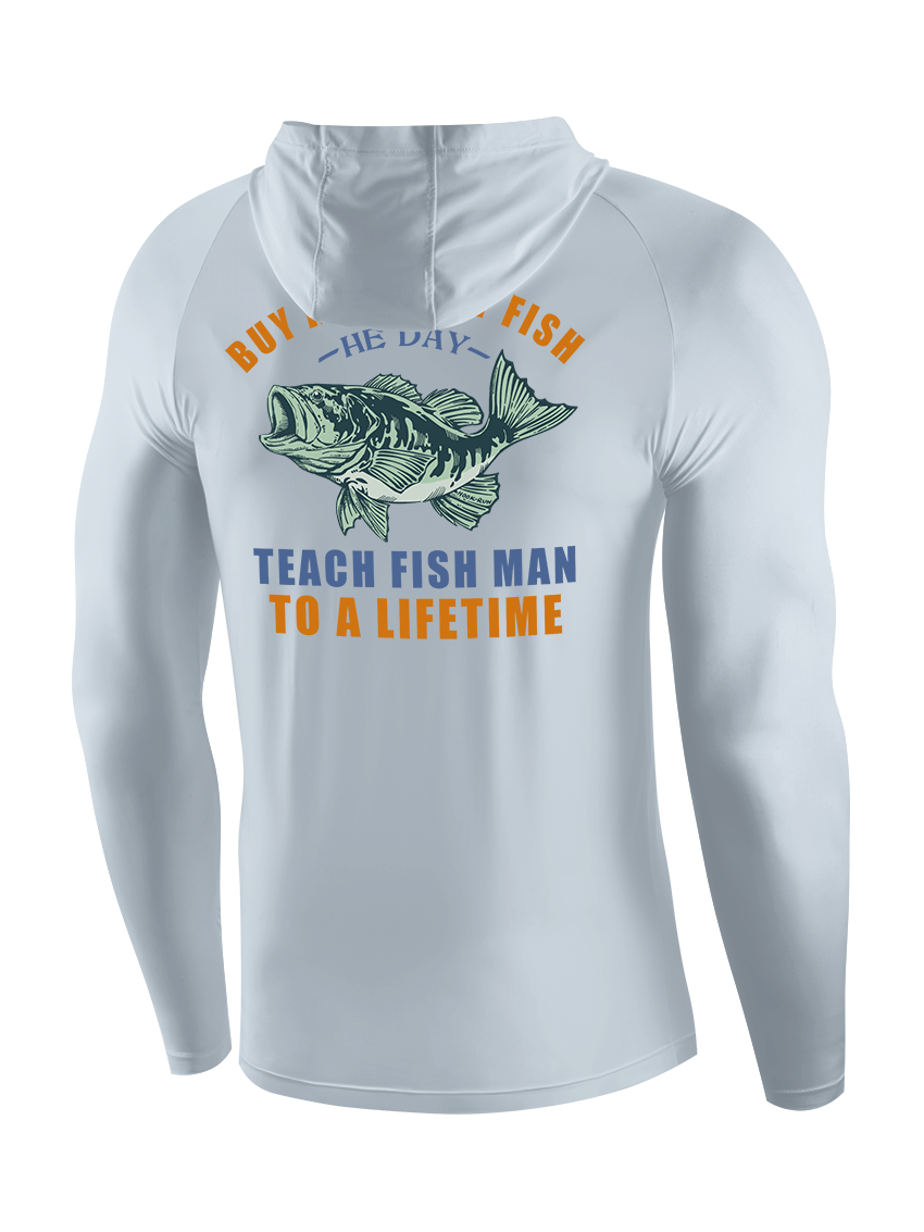 Teach a Man to Fish Funny UPF Hoodie