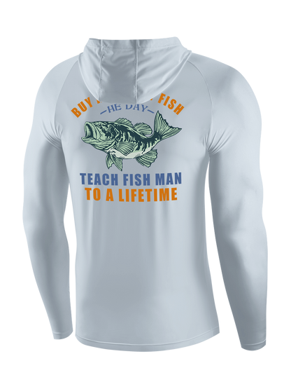 Teach a Man to Fish Funny UPF Hoodie