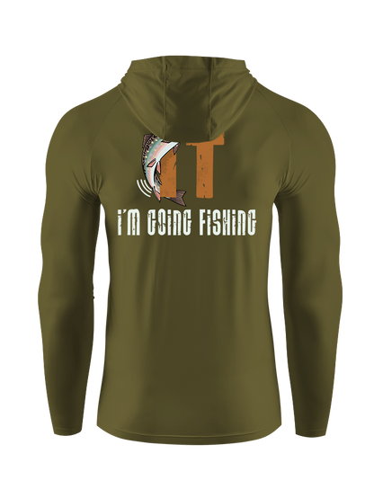 I'm Going Fishing Humor UPF Hoodie