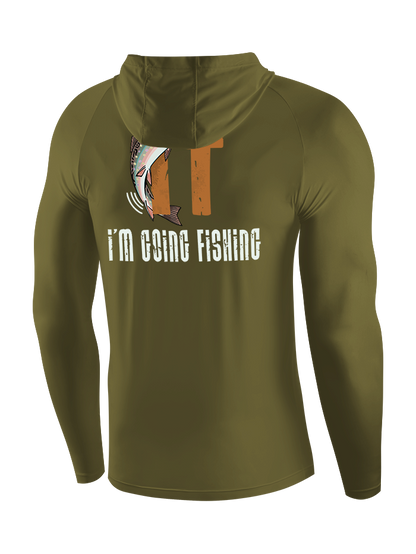 I'm Going Fishing Humor UPF Hoodie