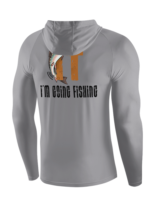 I'm Going Fishing Humor UPF Hoodie