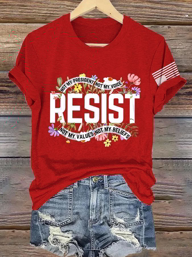 Retro Resist Not My President, Not My Voice, Not My Values, Not My Beliefs Print T-Shirt
