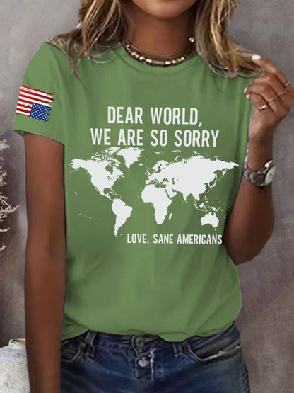 Retro Dear World We Are So Sorry, Love, Sane Americans Print T-Shirt