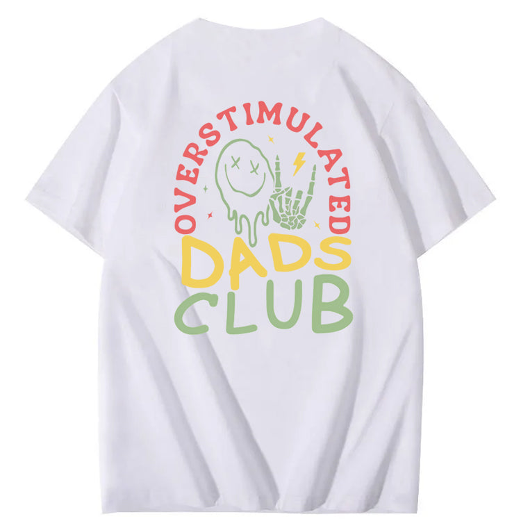 Overstimulated Dads Club T-Shirt