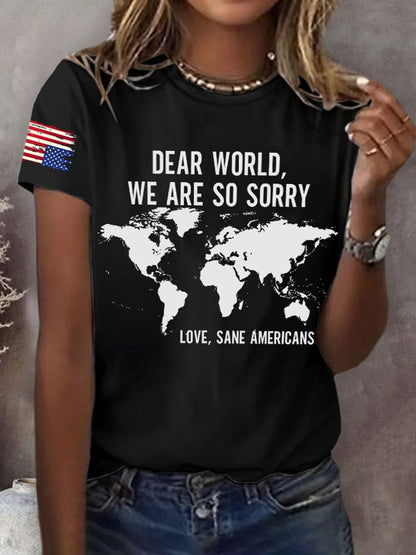 Retro Dear World We Are So Sorry, Love, Sane Americans Print T-Shirt