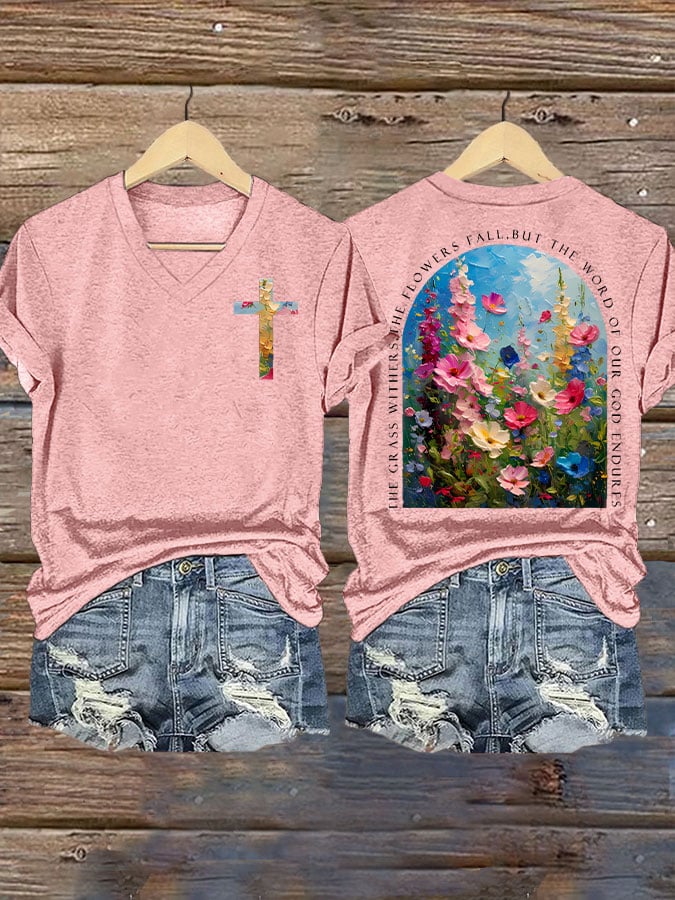 The Grass Withers Flowers Fall, But The Word Our God Endures Print T-shirt