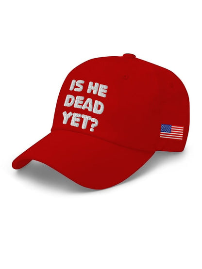 Unisex Is He Dead Yet  Print Baseball Cap