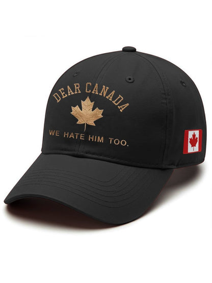 Unisex Dear Canada We Hate Him Too Printed Baseball Cap