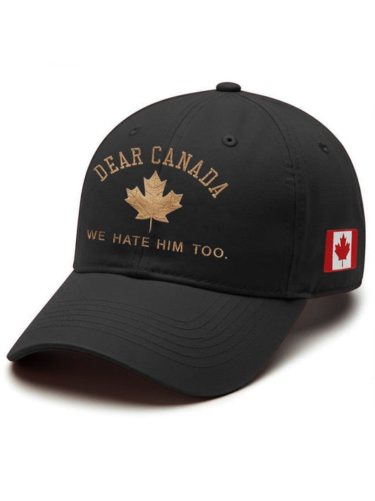 Unisex Dear Canada We Hate Him Too Printed Baseball Cap