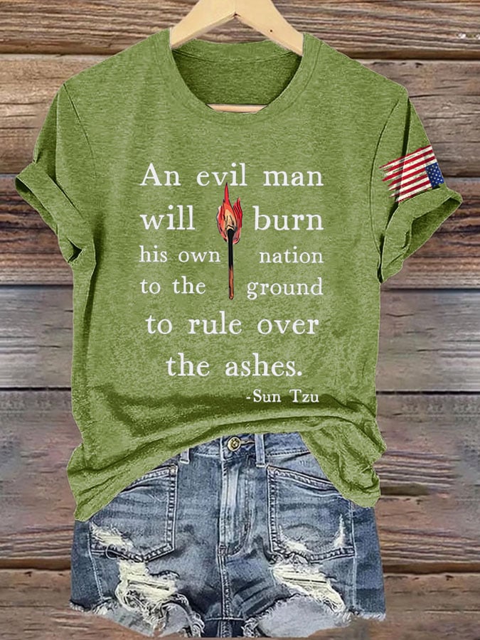 Retro An Evil Man Will Burn His Own Nation To The Ground To Rule Over The Ashes Print T-Shirt