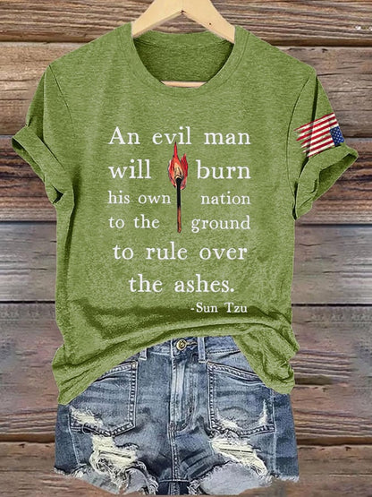 Retro An Evil Man Will Burn His Own Nation To The Ground To Rule Over The Ashes Print T-Shirt