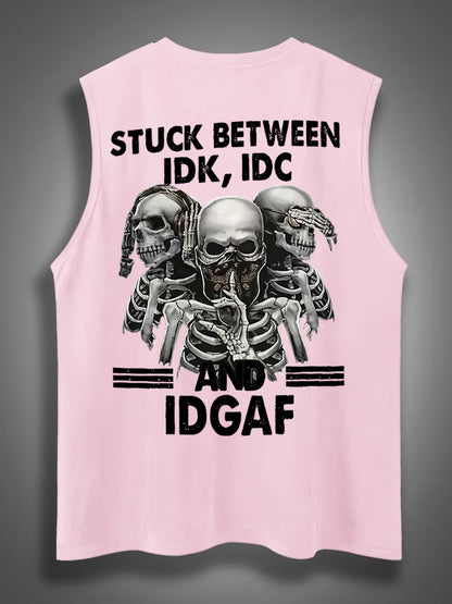 Stuck Between IDK IDC And IDGAFPrint Cotton Sleeveless Tank Tops