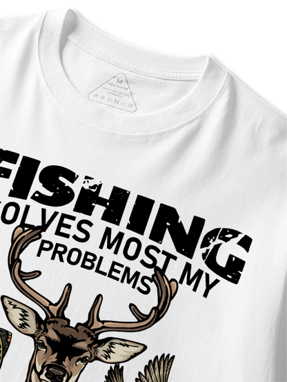 Fishing Solves Most My Problems Hunting Solves The Rest Unisex Classic Cotton Tee