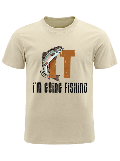 I'm Going Fishing Humor Unisex Classic Cotton Tee
