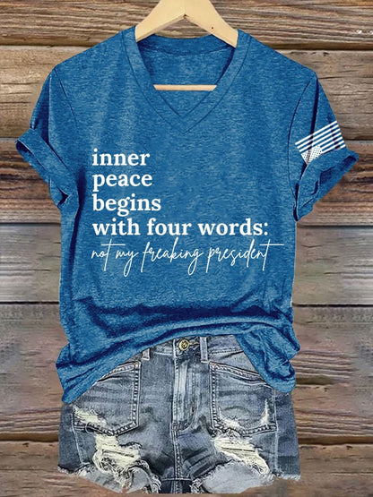 V-Neck Retro Inner Peace Begins With Four Words Not My Freaking President Print T-Shirt