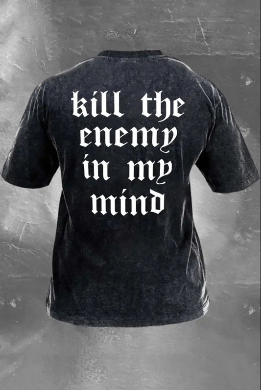 Kill The Enemy In My Mind Printed Washed T-Shirt