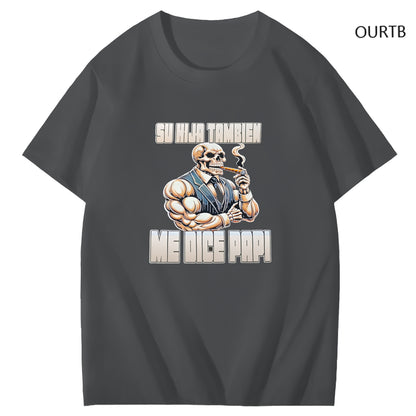 Su Hija Tambien Me Dice Papi Art Pattern Print T-Shirt
