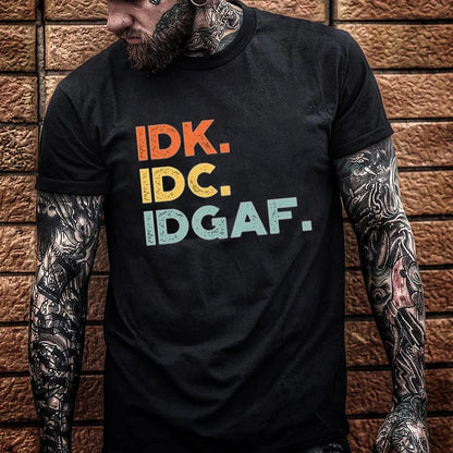 IDK IDC IDGAF Pattern Print 100%Cotton T-Shirt
