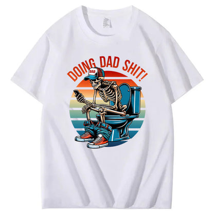 Doing Dad Shit T-Shirt