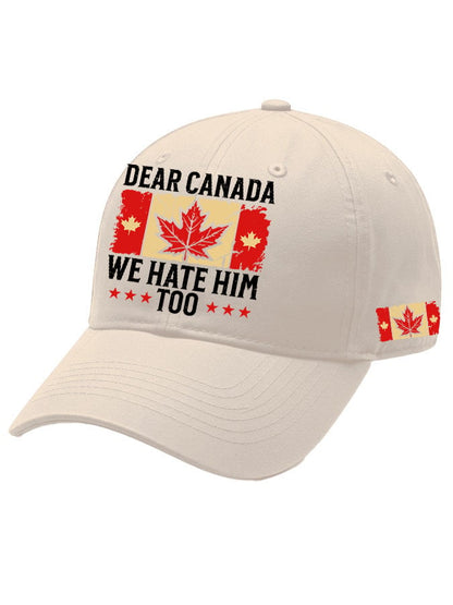 Unisex Dear Canada WE Hate Him Too Printed Baseball Cap