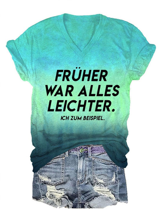 Women's FRÜHER WAR ALLES LEICHTER ICH ZUM BEISPIEL  Printed Short-Sleeved T-Shirt