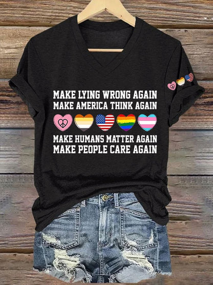V-Neck Retro Make Lying Wrong Again Make America Think Again Make Humans Matter Again Make People Care Again Print T-Shirt