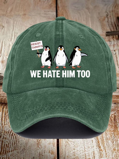 Unisex Penguin Boycott Tariffs We Hate Him Too Print Baseball Cap