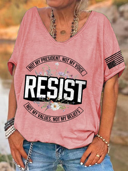V-neck Retro Resist Not My President, Not My Voice, Not My Values, Not My Beliefs Print T-Shirt