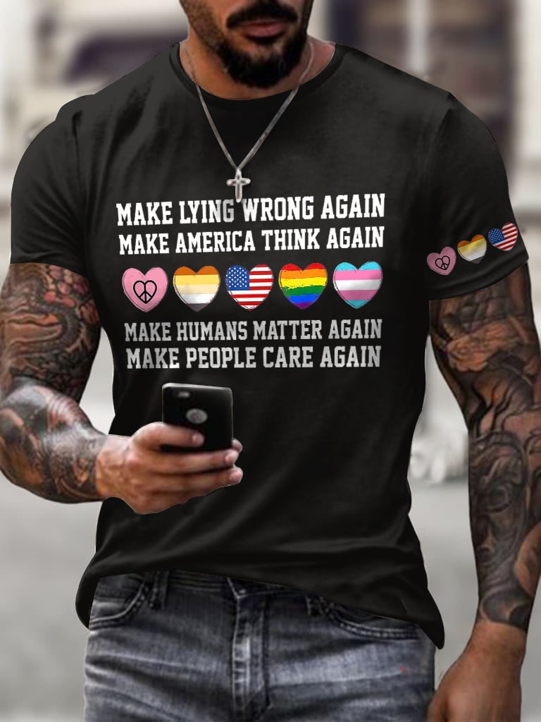 Men's Retro Retro Make Lying Wrong Again Make America Think Again Make Humans Matter Again Make People Care Again Print T-Shirt
