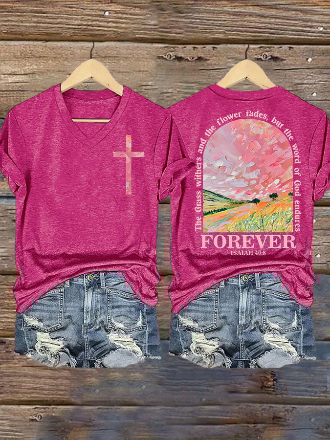 The Grass Withers  And  The Flower Fades But The  Word  Of God Endures FOREVER  ISAIAH 40:8 Print T-shirt