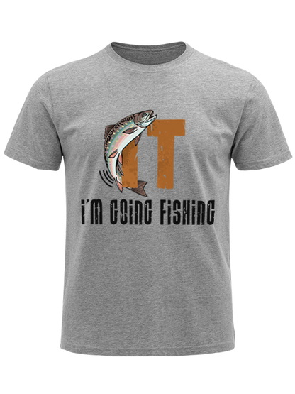I'm Going Fishing Humor Unisex Classic Cotton Tee