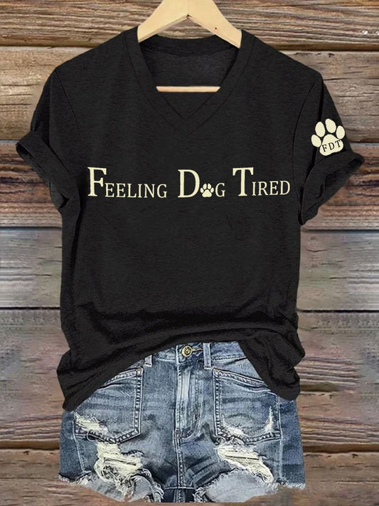 Women's Feeling Dog Tired Printed T-Shirt