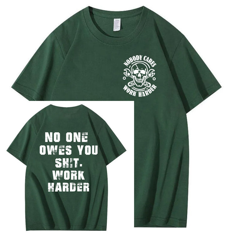 No One Owns You Shit Work Hard  Pattern Print 100%Cotton T-Shirt