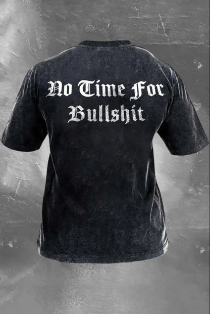 No Time For Bullshit Printed Unisex Washed T-Shirt