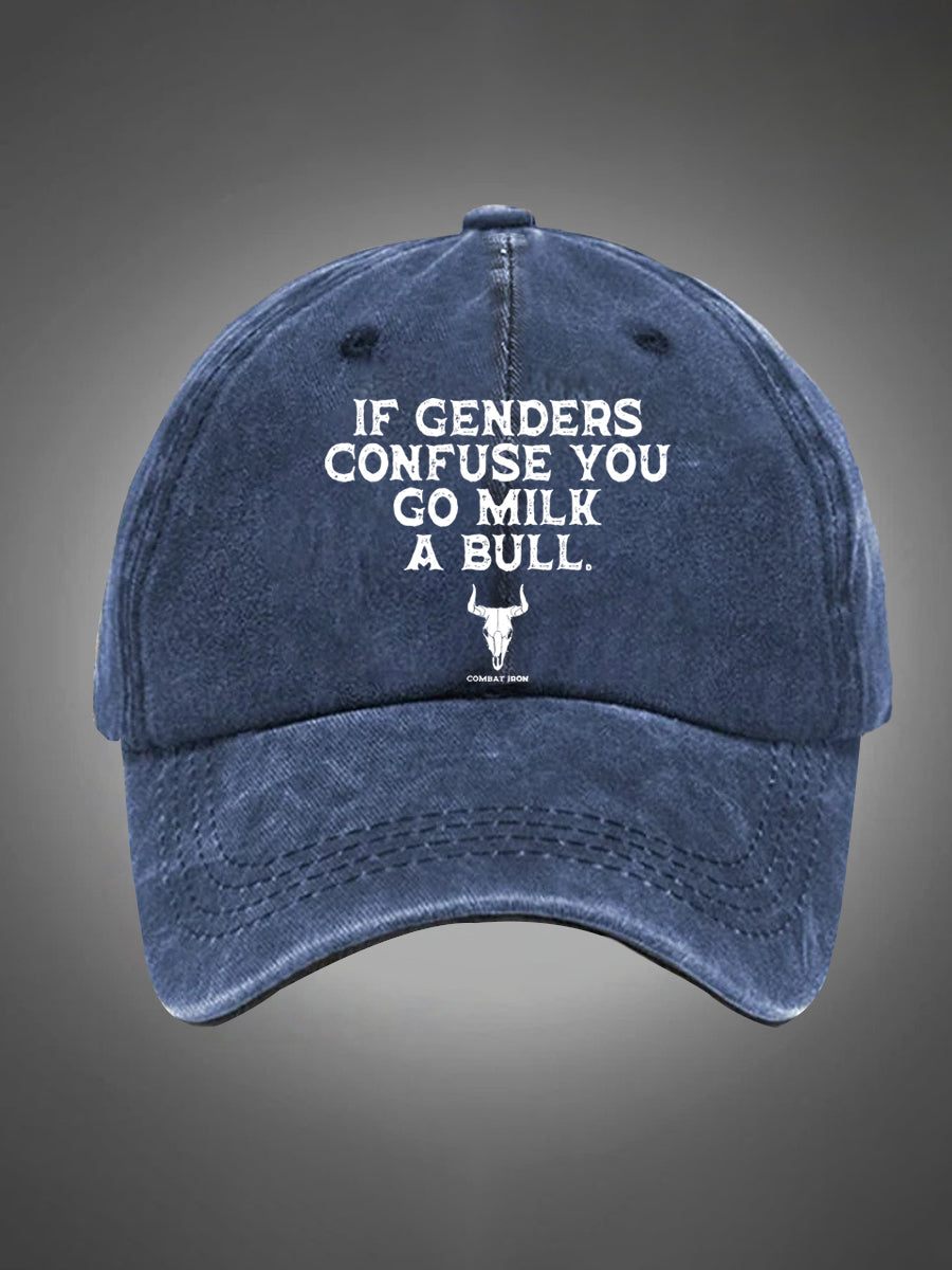 If Genders Confuse You Go Milk A Bull Pattern Washed Hats