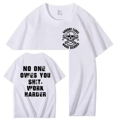 No One Owns You Shit Work Hard  Pattern Print 100%Cotton T-Shirt