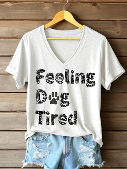 Women's Feeling Dog Tired Printed V Neck T-shirt