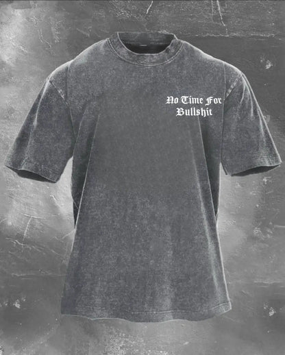 No Time For Bullshit Printed Unisex Washed T-Shirt