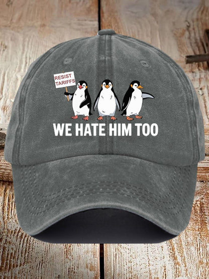 Unisex Penguin Boycott Tariffs We Hate Him Too Print Baseball Cap