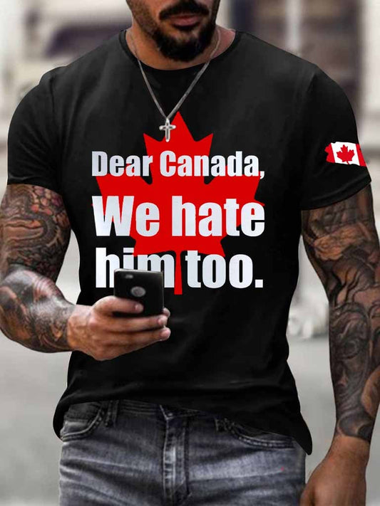Men'S Retro Dear Canada We Hate Him Too Print T-Shirt