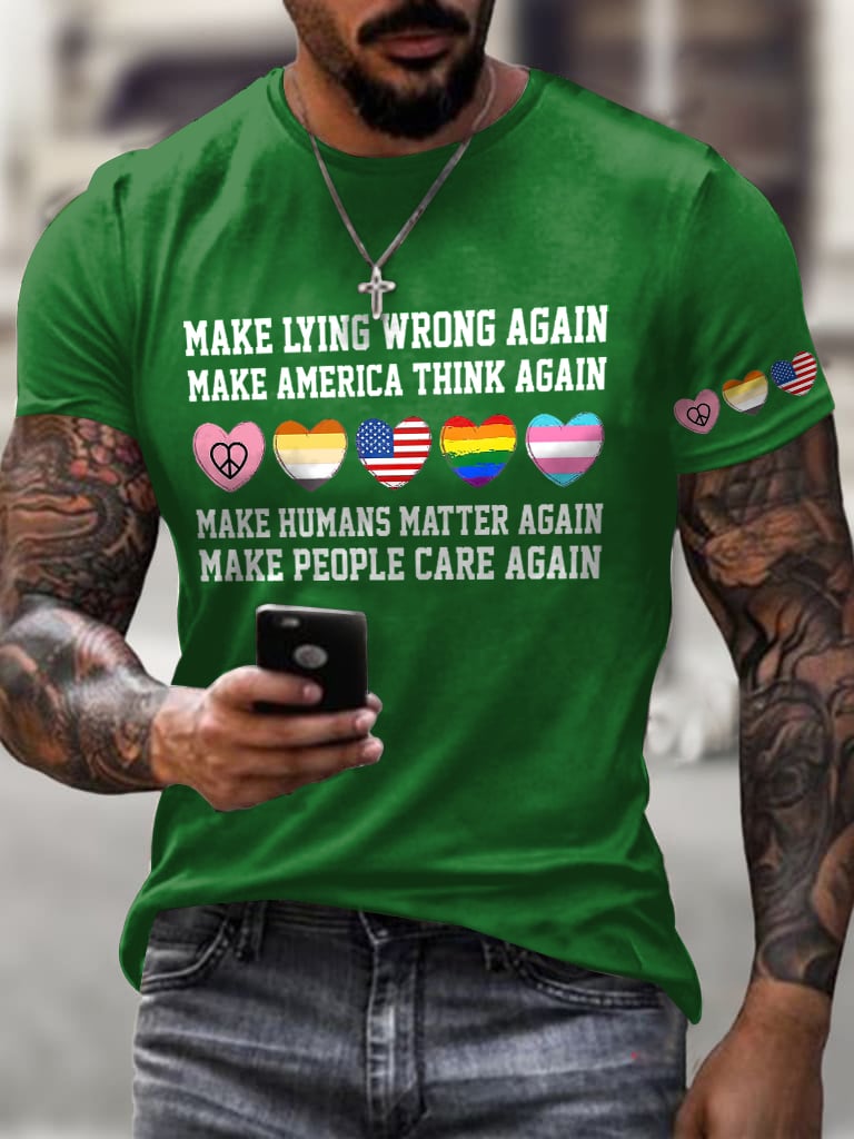 Men's Retro Retro Make Lying Wrong Again Make America Think Again Make Humans Matter Again Make People Care Again Print T-Shirt
