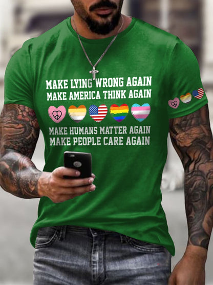 Men's Retro Retro Make Lying Wrong Again Make America Think Again Make Humans Matter Again Make People Care Again Print T-Shirt