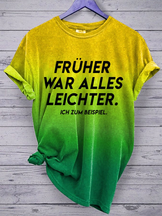 Women's Frueher War Alles Leichter Printed Short-Sleeved T-Shirt