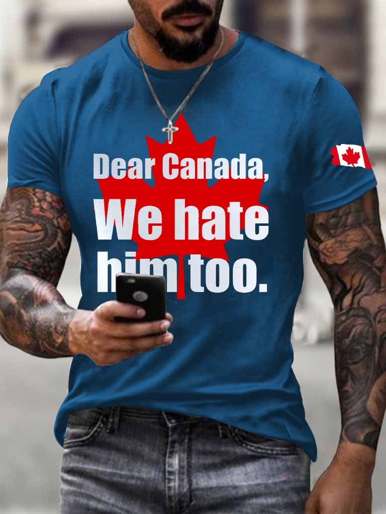 Men'S Retro Dear Canada We Hate Him Too Print T-Shirt