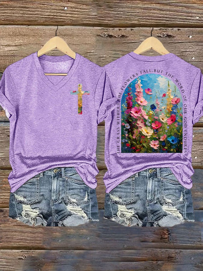 The Grass Withers Flowers Fall, But The Word Our God Endures Print T-shirt