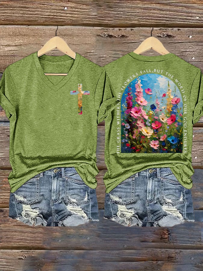 The Grass Withers Flowers Fall, But The Word Our God Endures Print T-shirt
